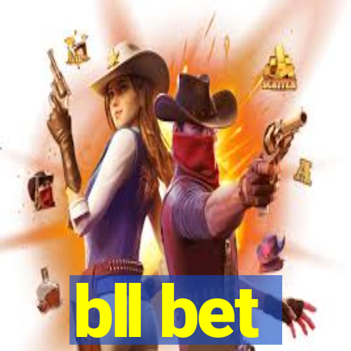 bll bet